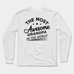 Grandpa - World's most awesome grandpa Long Sleeve T-Shirt